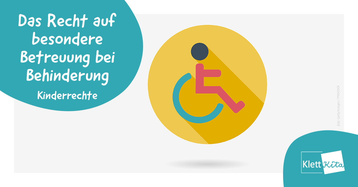 Das Recht auf besondere Betreuung bei Behinderung 