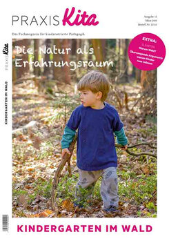 Cover PraxisKita Die Natur als Erfahrungsraum - Kindergarten im Wald