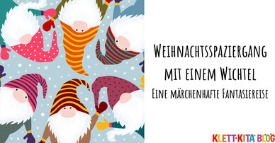 Weihnachtsspaziergang mit einem Wichtel – Eine märchenhafte Fantasiereise