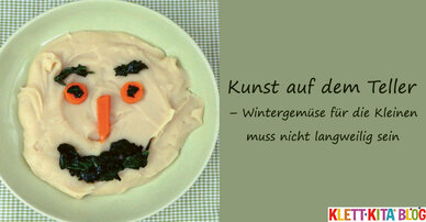 Kunst auf dem Teller – Wintergemüse für die Kleinen muss nicht langweilig sein 