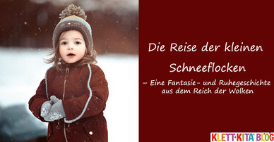 Die Reise der kleinen Schneeflocken– Eine Fantasie- und Ruhegeschichte aus dem Reich der Wolken