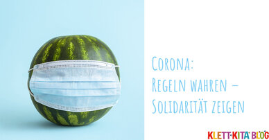 Regeln wahren – Solidarität zeigen