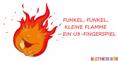 Funkel, funkel, kleine Flamme – Ein U3-Fingerspiel