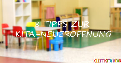 8 Tipps zur Kita-Neueröffnung