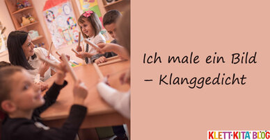 Ich male ein Bild – Klanggedicht