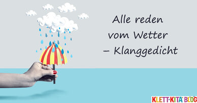 Alle reden vom Wetter – Klanggedicht