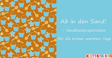 Ab in den Sand! – Sandkastenspielideen für die ersten warmen Tage