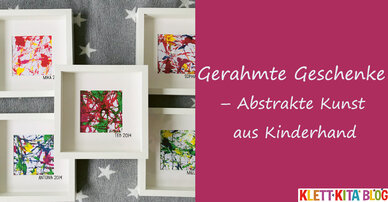 Gerahmte Geschenke – Abstrakte Kunst aus Kinderhand