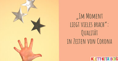 „Im Moment liegt vieles brach“: Qualität in Zeiten von Corona