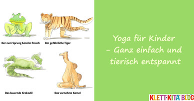 Yoga für Kinder - Ganz einfach und tierisch entspannt