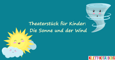 Theaterstück für Kinder: Die Sonne und der Wind