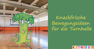 Knackfrische Bewegungsideen für die Turnhalle