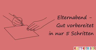 Elternabend - Gut vorbereitet in nur 5 Schritten