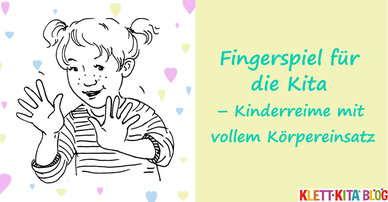 Fingerspiel für die Kita – Kinderreime mit vollem Körpereinsatz