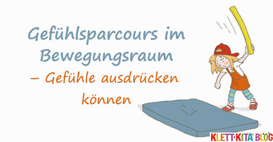 Gefühlsparcours im Bewegungsraum – Gefühle ausdrücken können