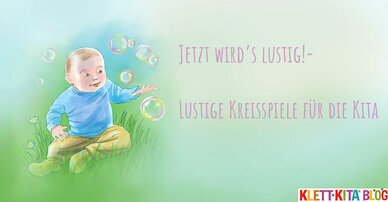 Jetzt wird’s lustig! – Lustige Kreisspiele für die Kita
