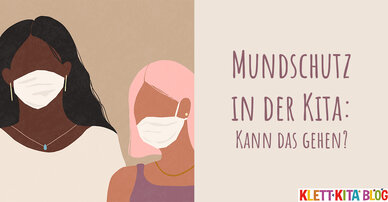 Mundschutz in der Kita: Kann das gehen?