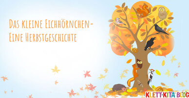 Das kleine Eichhörnchen – Eine Herbstgeschichte mit Geschichtensäckchen