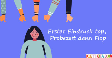 Erster Eindruck top, Probezeit dann Flop