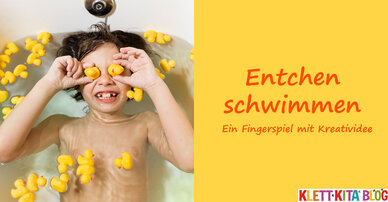 Entchen schwimmen – Ein Fingerspiel mit Kreatividee