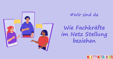 Wir sind da! Wie Fachkräfte im Netz Stellung beziehen