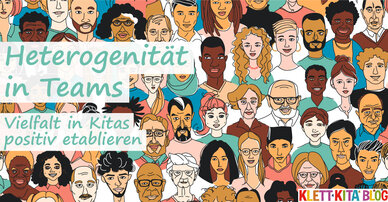 Heterogenität in Teams — Vielfalt in Kitas positiv etablieren