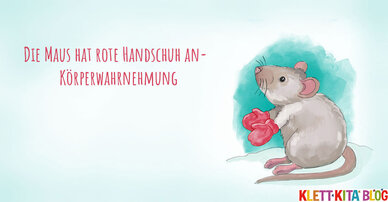 Die Maus hat rote Handschuh an – Spiele zur Körperwahrnehmung