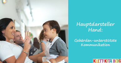 Hauptdarsteller Hand: Gebärden-unterstützte Kommunikation