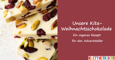 Unsere Kita-Weihnachtsschokolade– Ein veganes Rezept für den Adventsteller