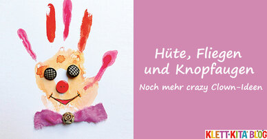 Hüte, Fliegen und Knopfaugen – Noch mehr crazy Clown-Ideen
