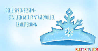 Die Eisprinzessin – Ein Lied mit fantasievoller Erweiterung
