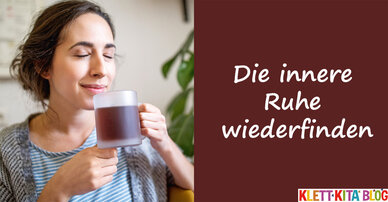 Die innere Ruhe wiederfinden
