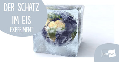 Der Schatz im Eis – Experiment  