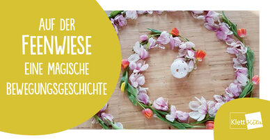 Auf der Feenwiese – Eine magische Bewegungsgeschichte 