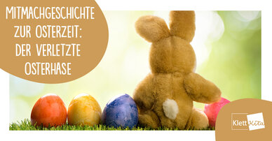 Der verletzte Osterhase – Eine Mitmachgeschichte zur Osterzeit