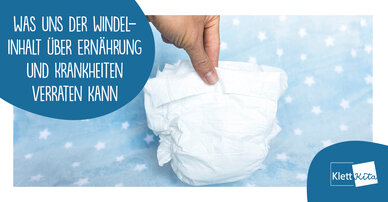 Nachgeguckt –Was uns der Windelinhalt über Ernährung und Krankheiten verraten kann