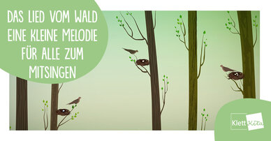 Das Lied vom Wald – Eine kleine Melodie für alle zum Mitsingen