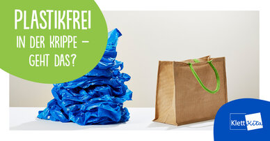 Plastikfrei in der Krippe – geht das?