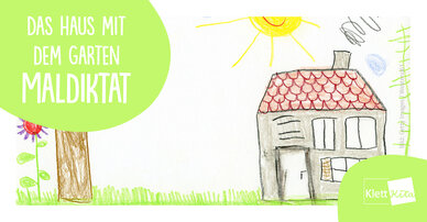 Das Haus mit dem Garten – Maldiktat