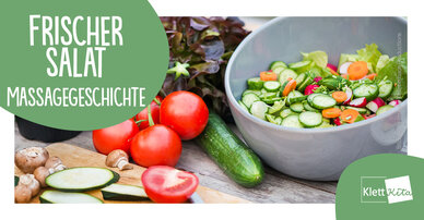Frischer Salat – Massagegeschichte