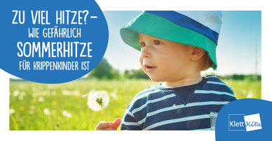Zu viel Hitze? – Wie gefährlich Sommerhitze für Krippenkinder ist