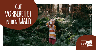 Gut vorbereitet in den Wald