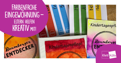 Farbenfrohe Eingewöhnung – Eltern helfen kreativ mit!