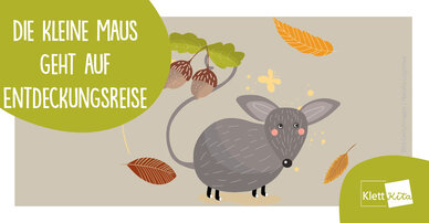 Die kleine Maus geht auf Entdeckungsreise – Eine Mitspielgeschichte
