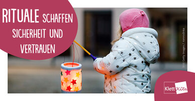 Rituale schaffen Sicherheit und Vertrauen
