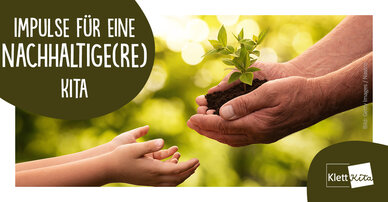 Impulse für eine nachhaltige(re) Kita