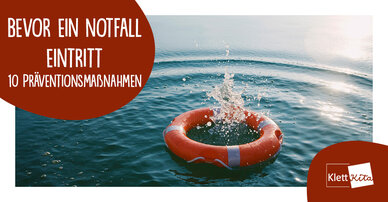 Bevor ein Notfall eintritt — 10 Präventionsmaßnahmen 