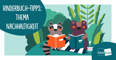 Kinderbücher zum Thema Nachhaltigkeit
