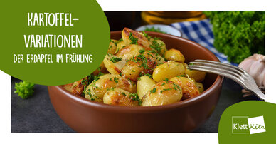 Kartoffelvariationen – Der Erdapfel im Frühling