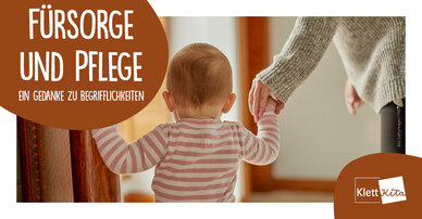 Fürsorge und Pflege - ein Gedanke zu Begrifflichkeiten